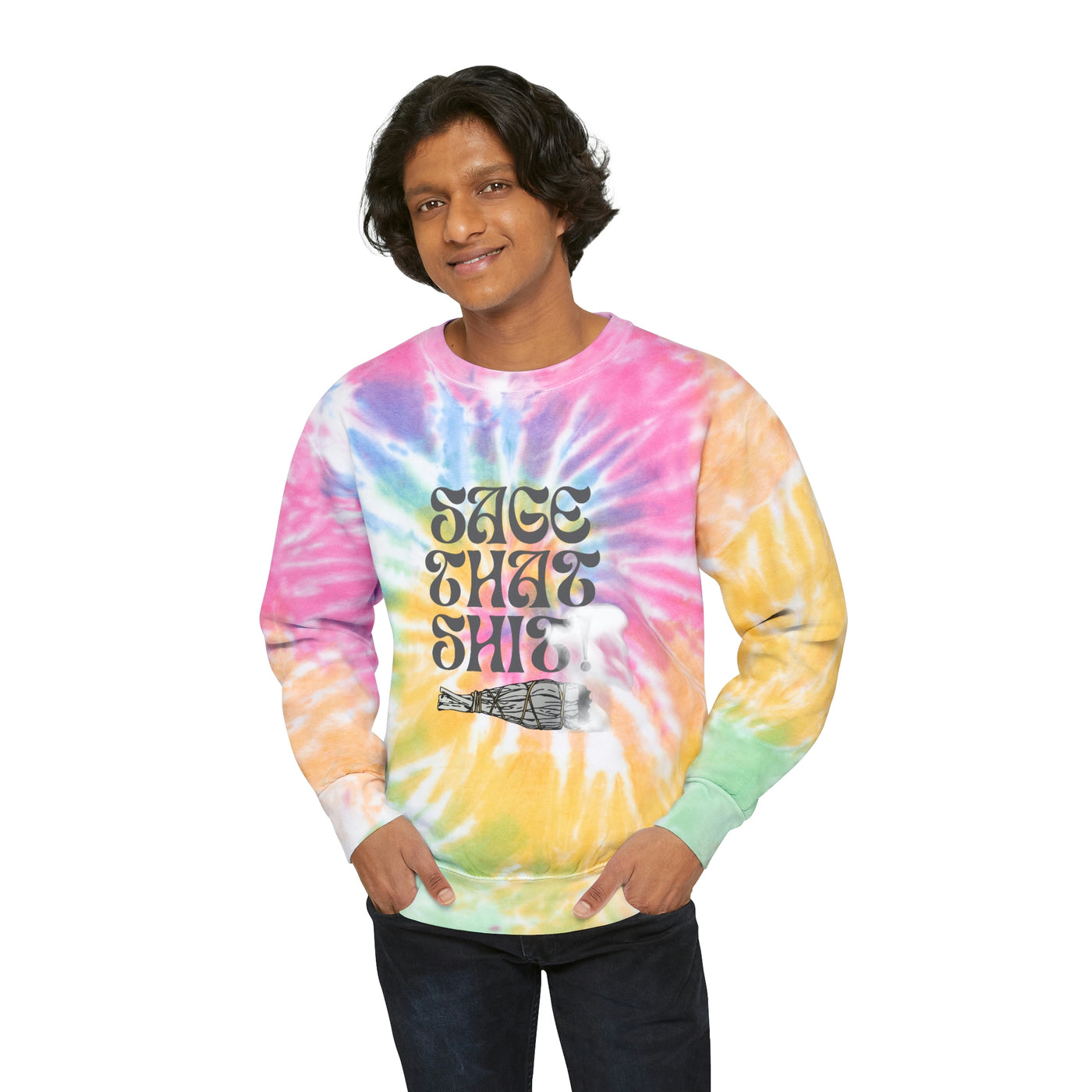 Sage That Shit Unisex Tie-Dye Sweatshirt